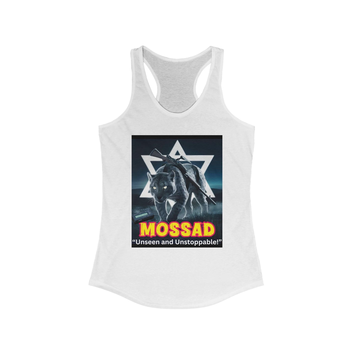 Women's Ideal Racerback Tank: Mossad, Unseen and Unstoppable