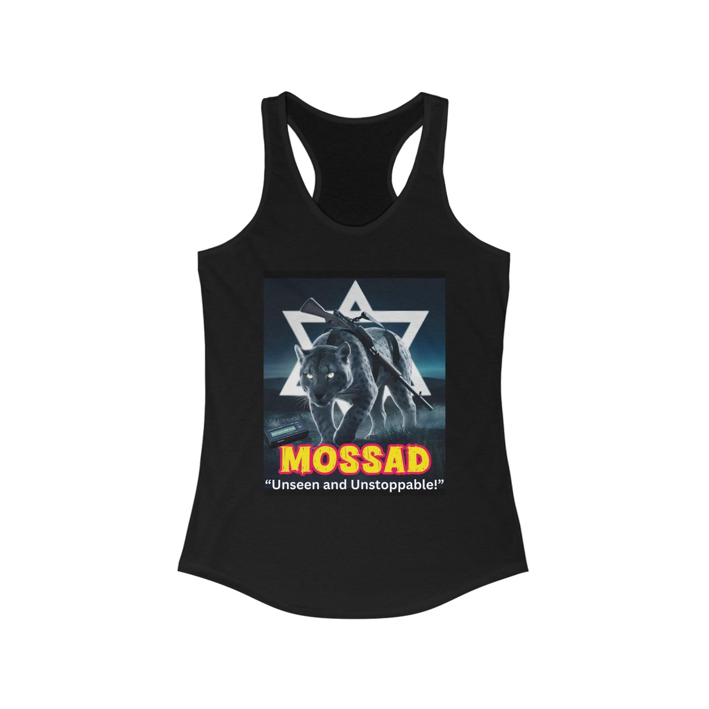 Women's Ideal Racerback Tank: Mossad, Unseen and Unstoppable