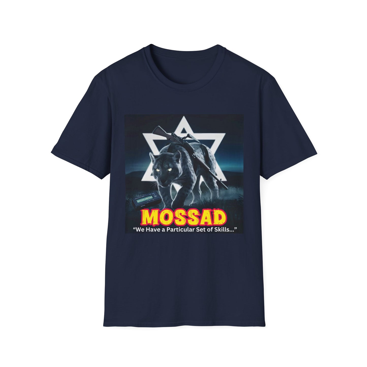 Unisex Softstyle T-Shirt  Mossad - We Have a Particular Set of Skills