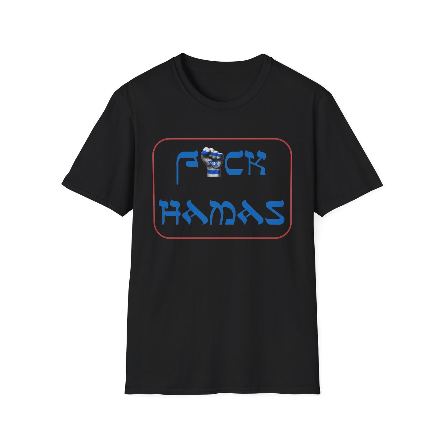 Unisex Softstyle T-Shirt: FXCK HAMAS