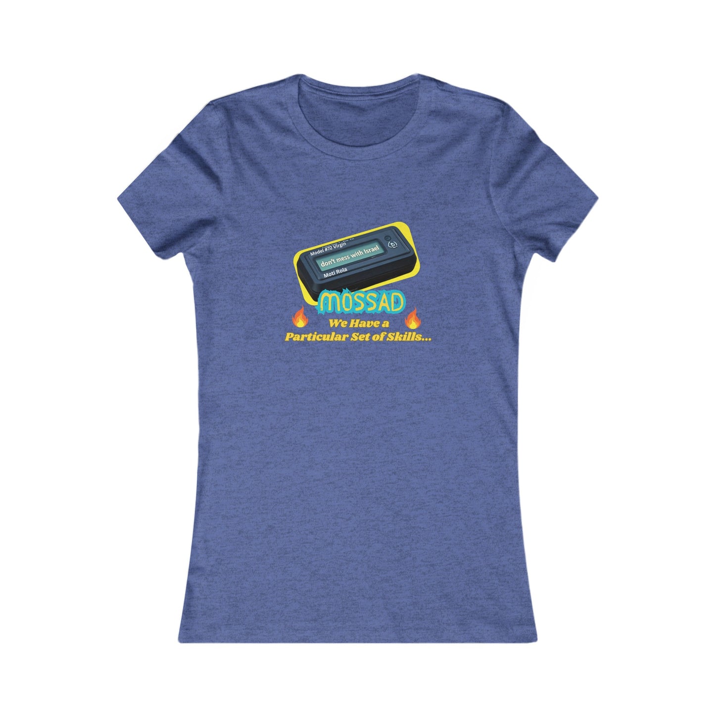 Women's Tee Mossad - We Have a Particular Set of Skills