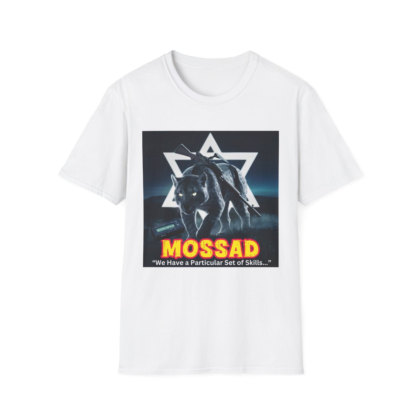 Unisex Softstyle T-Shirt  Mossad - We Have a Particular Set of Skills